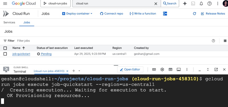 Cloud Run Jobs pending after running from Cloud Shell
