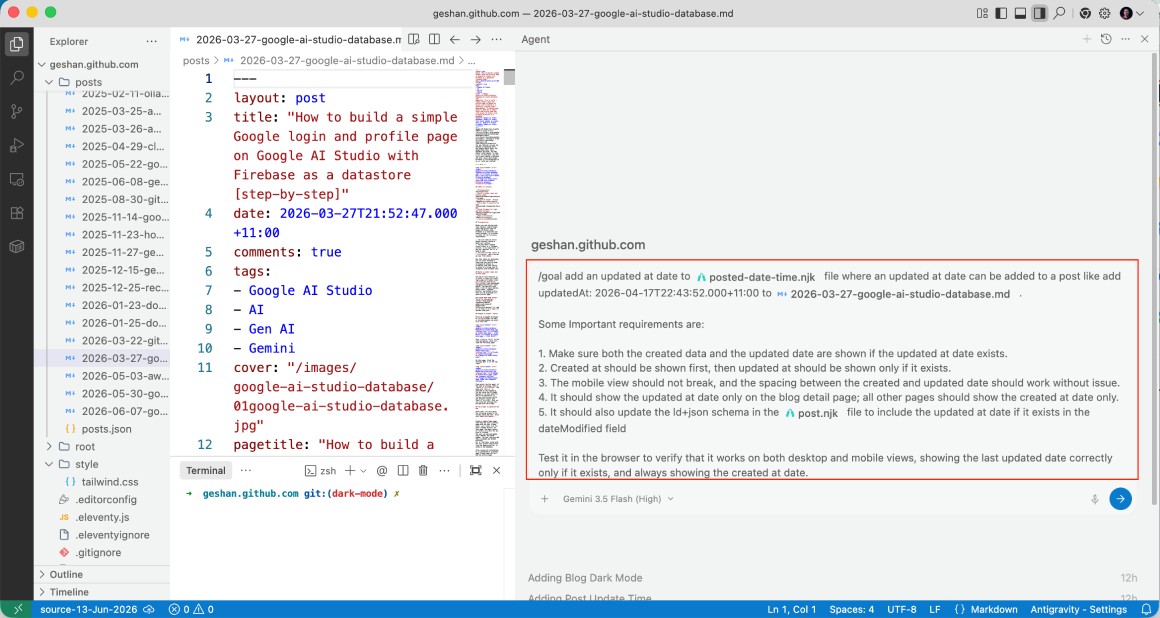 Using /goal prompt in Google Antigravity 2.0 IDE to add updated at to Geshan Blog Using /goal prompt in Google Antigravity 2.0 IDE to add updated at to Geshan Blog
