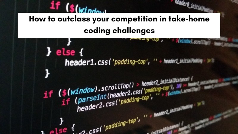 Take-home coding challenges: how to outperform your competition Take-home coding challenges code example